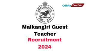 Malkangiri Guest Teacher Recruitment 2024