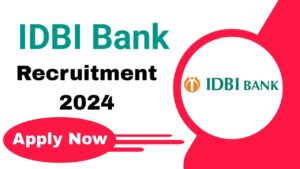 IDBI Junior Assistant Manager Recruitment 2024 : Apply For 600 Posts